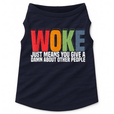Woke Just Means You Give A Damn About Other People Pride Doggie Tank