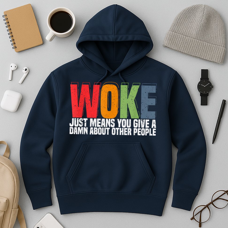 Woke Just Means You Give A Damn About Other People Pride Hoodie
