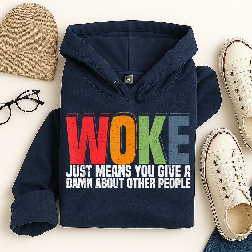Woke Just Means You Give A Damn About Other People Pride Hoodie
