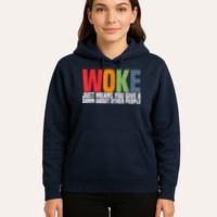 Woke Just Means You Give A Damn About Other People Pride Hoodie
