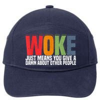 Woke Just Means You Give A Damn About Other People Pride 7-Panel Snapback Hat