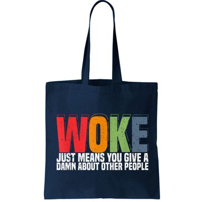 Woke Just Means You Give A Damn About Other People Pride Bag