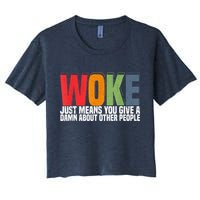 Woke Just Means You Give A Damn About Other People Pride Women's Crop Top Tee
