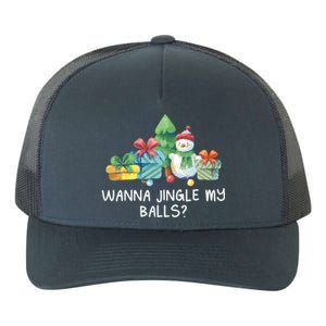 Wanna Jingle My Balls Christmas Adult Humor Xmas Gift Yupoong Adult 5-Panel Trucker Hat