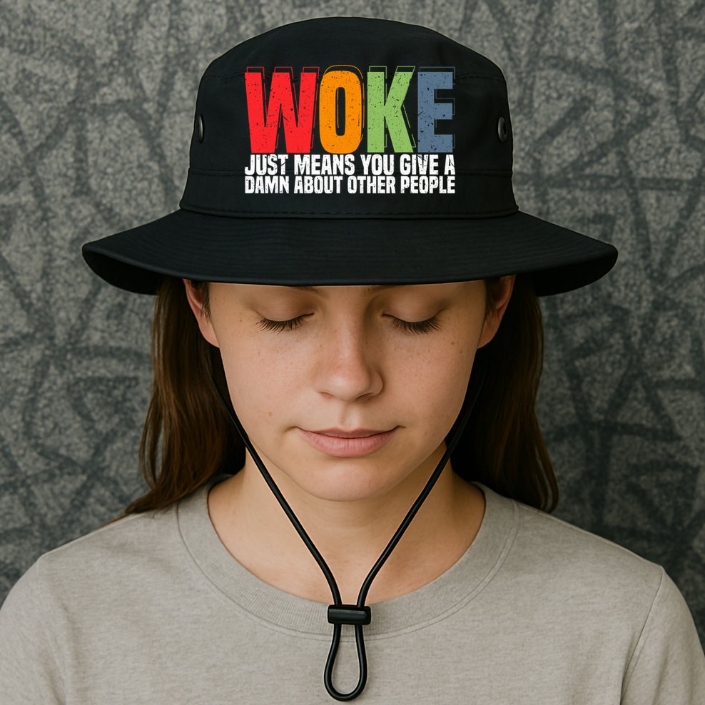 Woke Just Means You Give A Damn About Other People Bucket Hat