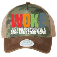 Woke Just Means You Give A Damn About Other People Legacy Tie Dye Trucker Hat