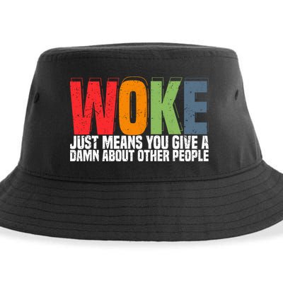 Woke Just Means You Give A Damn About Other People Sustainable Bucket Hat
