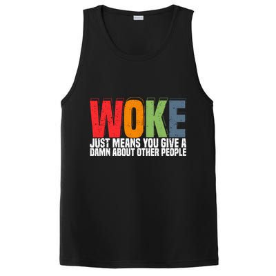 Woke Just Means You Give A Damn About Other People PosiCharge Competitor Tank