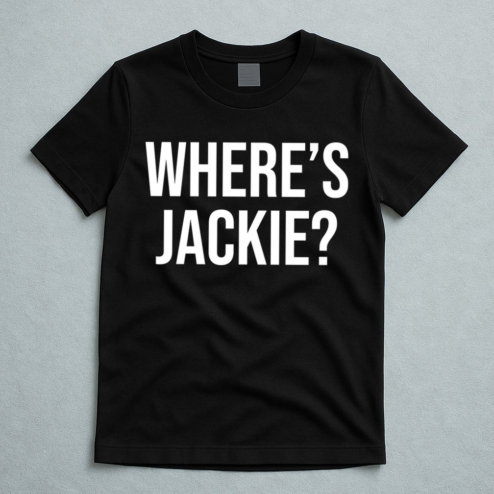 Where's Jackie Meme T-Shirt
