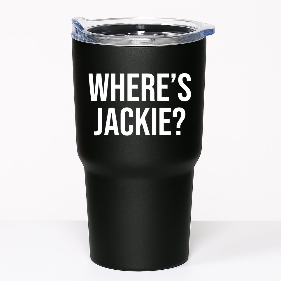 Where's Jackie Meme Tumbler