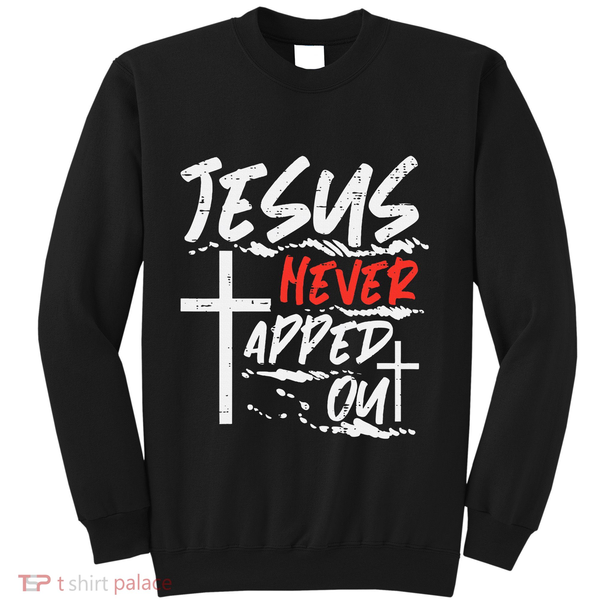 Wrestling Jesus Never Tapped Out Christian Wrestle Sweatshirt