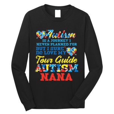 WoAutism Journey Never Planned Tour Guide Nana Grandma Women Long Sleeve Shirt