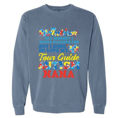 WoAutism Journey Never Planned Tour Guide Nana Grandma Women Garment-Dyed Sweatshirt