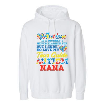 WoAutism Journey Never Planned Tour Guide Nana Grandma Women Garment-Dyed Fleece Hoodie