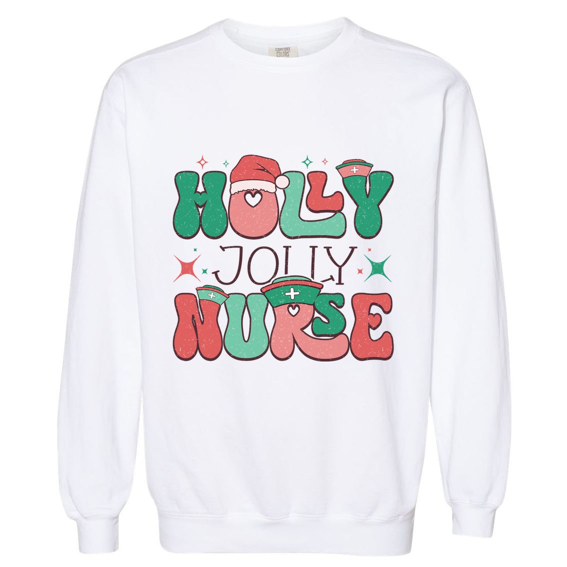 Wolly Jolly Nurse Holiday Graphic Garment-Dyed Sweatshirt
