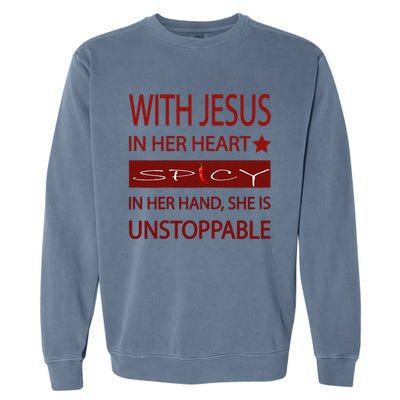 Woman Jesus PepperSpicy Hottie Funny With Chili Pepper Garment-Dyed Sweatshirt