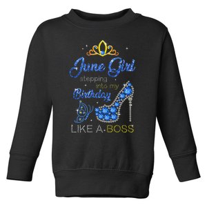 Wo June Stepping Into My Birthday Gift for Gemini Wo Toddler Sweatshirt