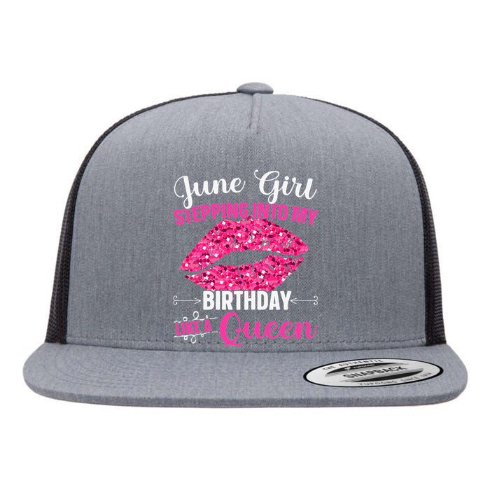 Wo June Stepping Int My Bithday Like A Queen Flat Bill Trucker Hat