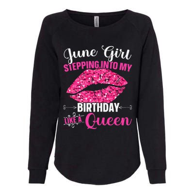 Wo June Stepping Int My Bithday Like A Queen Womens California Wash Sweatshirt