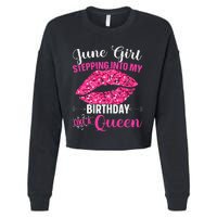 Wo June Stepping Int My Bithday Like A Queen Cropped Pullover Crew