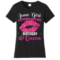 Wo June Stepping Int My Bithday Like A Queen Women's T-Shirt