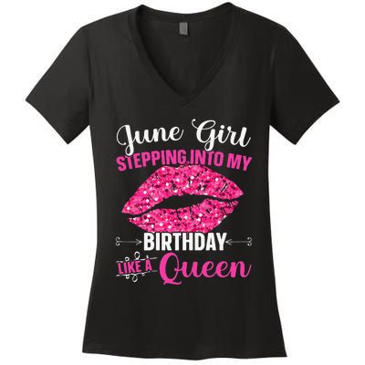 Wo June Stepping Int My Bithday Like A Queen Women's V-Neck T-Shirt