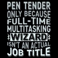 Wizard Job Title Quote Funny Pen Tender Cooling Performance Crew T-Shirt
