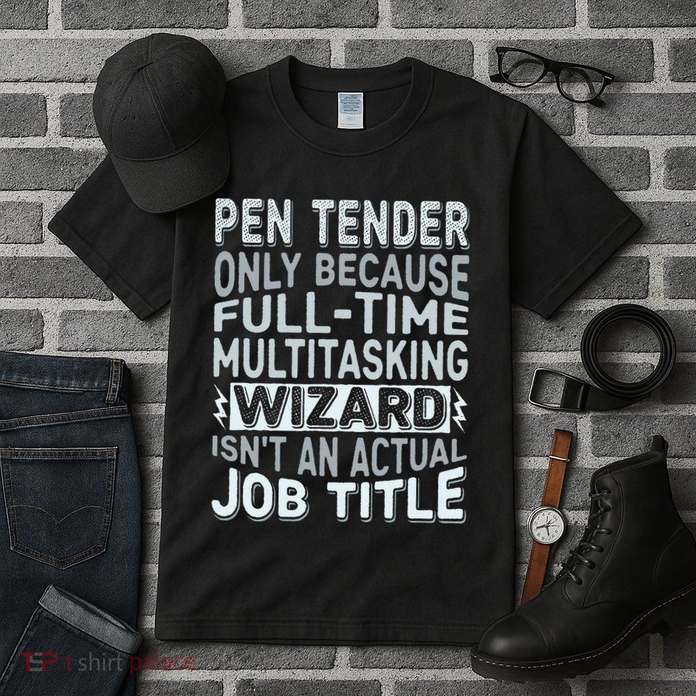 Wizard Job Title Quote Funny Pen Tender Tall T-Shirt