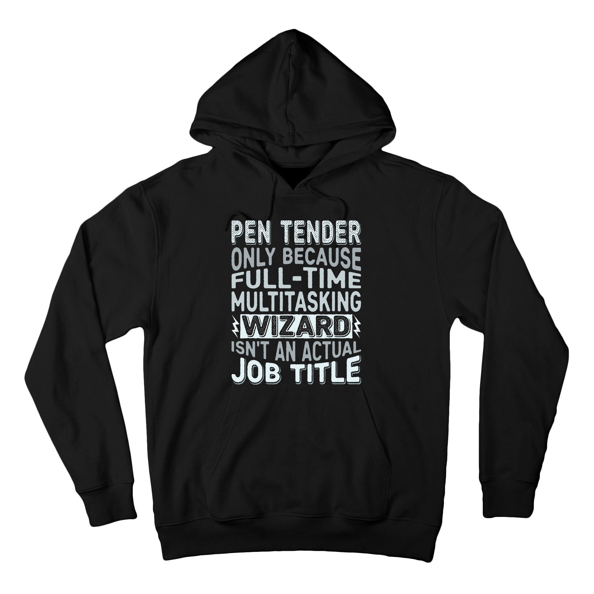 Wizard Job Title Quote Funny Pen Tender Tall Hoodie