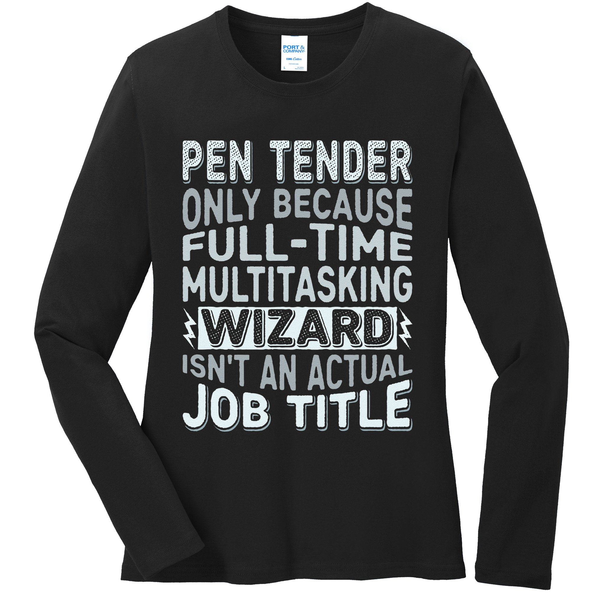 Wizard Job Title Quote Funny Pen Tender Ladies Long Sleeve Shirt
