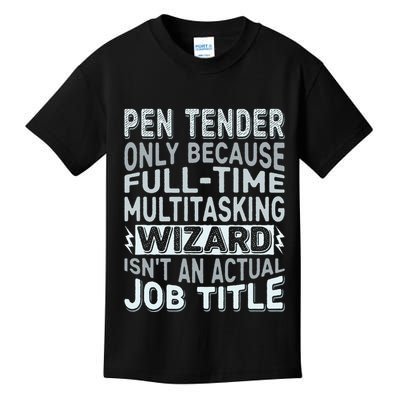 Wizard Job Title Quote Funny Pen Tender Kids T-Shirt