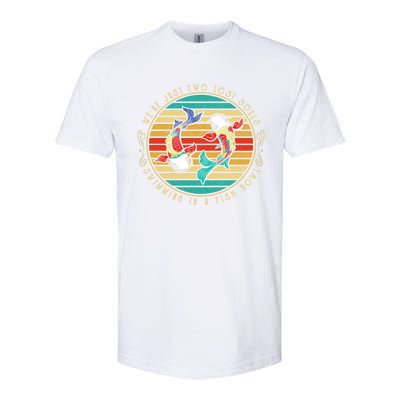 Were Just Two Lost Soul Swimming In A Fish Bowl Hippie Fish Gift Softstyle CVC T-Shirt