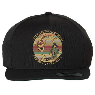 WeRe Just Two Lost Souls Swimming In A Fish Bowl Wool Snapback Cap