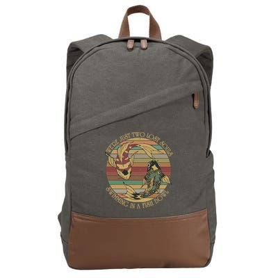 WeRe Just Two Lost Souls Swimming In A Fish Bowl Cotton Canvas Backpack
