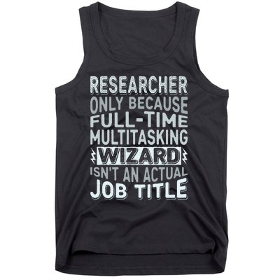 Wizard Job Title Quote Funny Researcher Tank Top