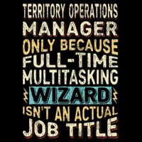 Wizard Job Title Quote Funny Territory Operations Manager 7-Panel Snapback Hat