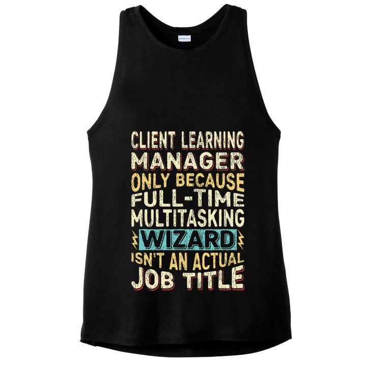 Wizard Job Title Quote Funny Client Learning Manager Ladies PosiCharge Tri-Blend Wicking Tank
