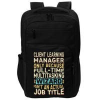 Wizard Job Title Quote Funny Client Learning Manager Impact Tech Backpack