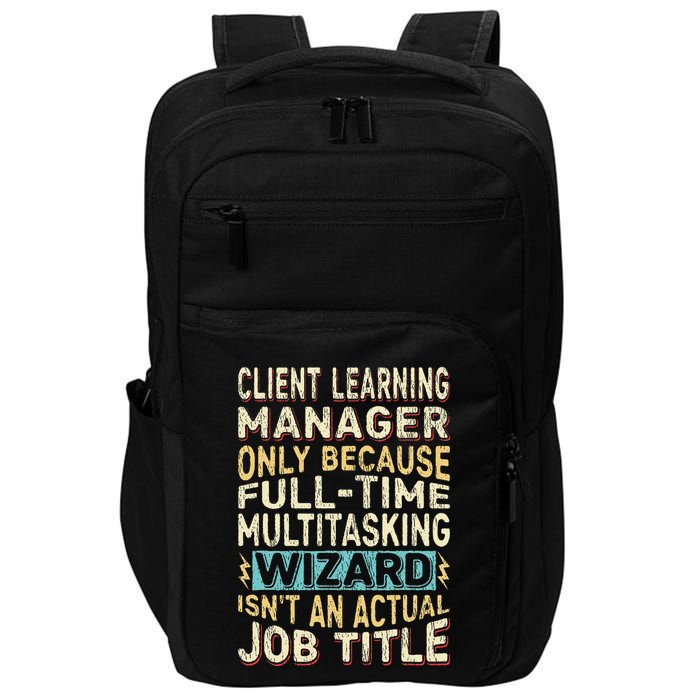 Wizard Job Title Quote Funny Client Learning Manager Impact Tech Backpack