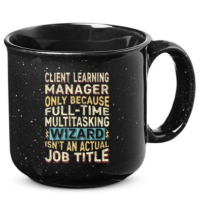Wizard Job Title Quote Funny Client Learning Manager 15oz Campfire Ceramic Mug