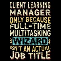 Wizard Job Title Quote Funny Client Learning Manager 16 in Basic Backpack