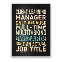 Wizard Job Title Quote Funny Client Learning Manager Poster