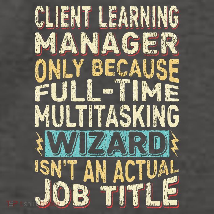 Wizard Job Title Quote Funny Client Learning Manager Vector Backpack
