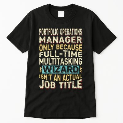 Wizard Job Title Quote Funny Portfolio Operations Manager Tall T-Shirt