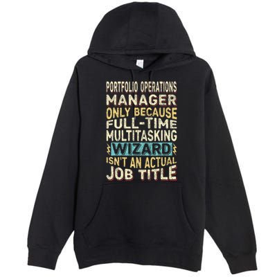 Wizard Job Title Quote Funny Portfolio Operations Manager Premium Pullover Hoodie