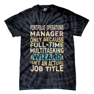 Wizard Job Title Quote Funny Portfolio Operations Manager Tie-Dye T-Shirt