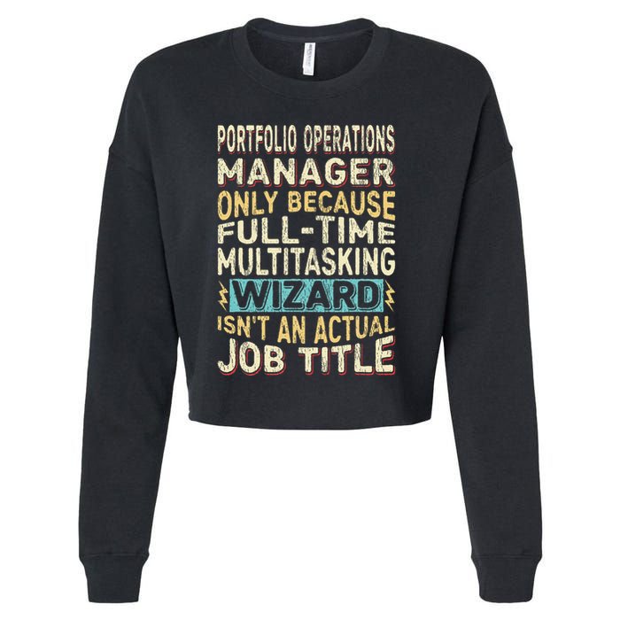 Wizard Job Title Quote Funny Portfolio Operations Manager Cropped Pullover Crew