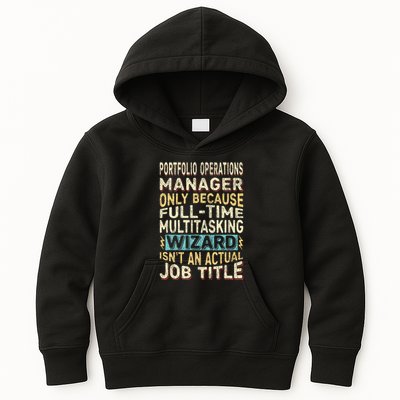 Wizard Job Title Quote Funny Portfolio Operations Manager Kids Hoodie