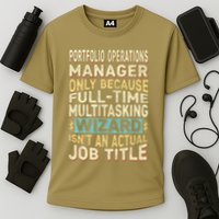 Wizard Job Title Quote Funny Portfolio Operations Manager Performance Shirt
