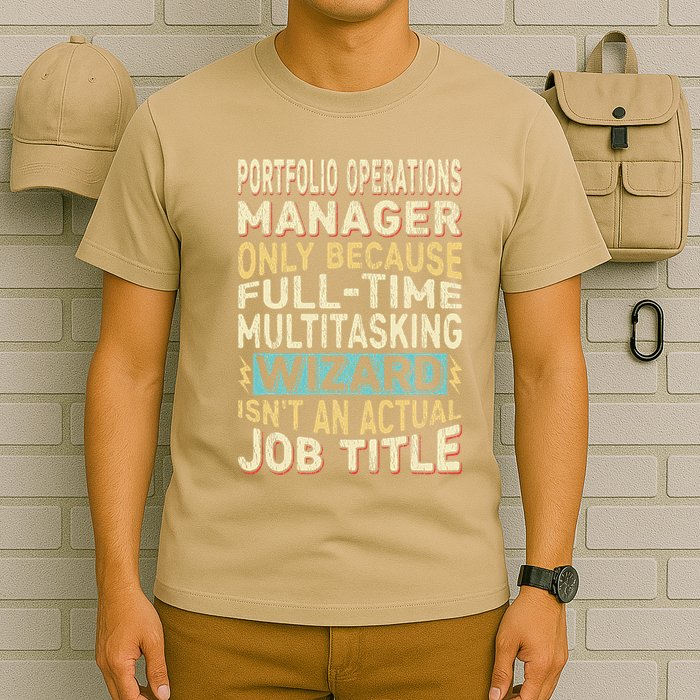 Wizard Job Title Quote Funny Portfolio Operations Manager T-Shirt